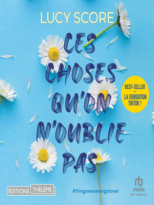Ces Choses Qu'on N'oublie Pas - Audiobook